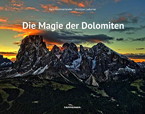 Die Magie der Dolomiten. Ediz. illustrata