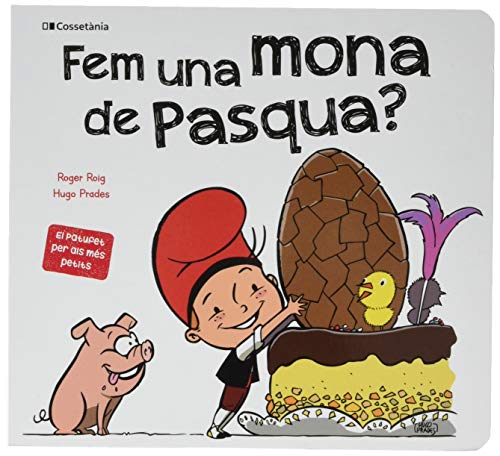 Fem Una Mona De Pasqua?: 4 (El Patufet Per Als Més Petits)