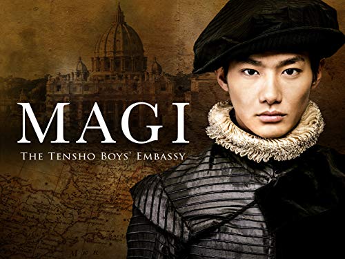 MAGI The Tensho Boys’ Embassy