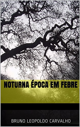 Noturna Época em Febre (Portuguese Edition)