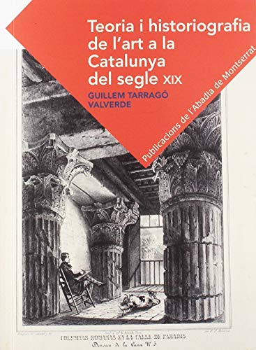 Teoria i historiografia de l'art a la Catalunya del segle XIX (Textos i Estudis de Cultura Catalana)