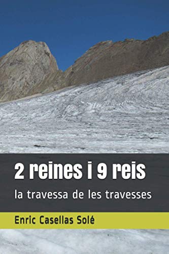 2 reines i 9 reis: la travessa de les travesses