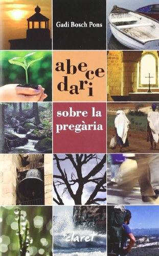 Abecedari sobre la pregària: 56 (El Bri)