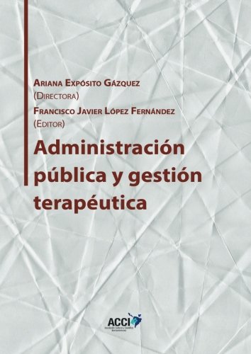 Administración pública y gestión terapéutica (Gestión y atención sanitaria)