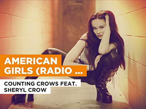 American Girls (Radio Version) al estilo de Counting Crows feat. Sheryl Crow