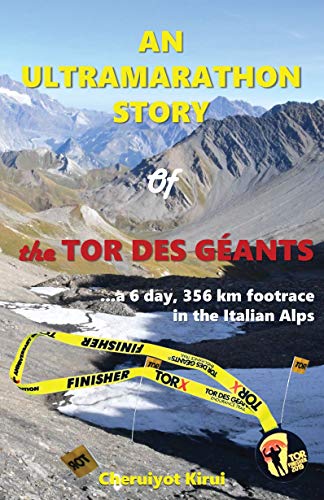 AN ULTRAMARATHON STORY OF THE TOR DES GÉANTS (English Edition)