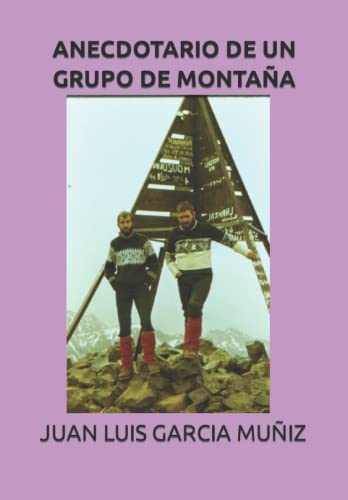 ANECDOTARIO DE UN GRUPO DE MONTAÑA