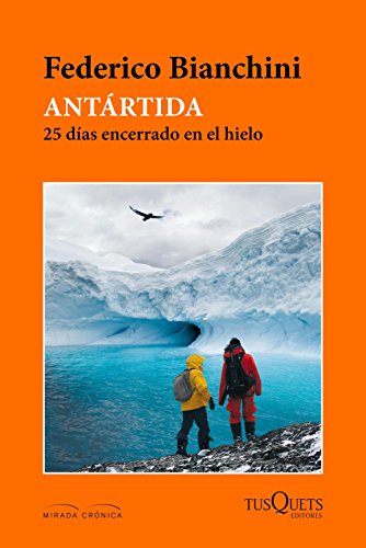 Antártida (Mirada Crónica)