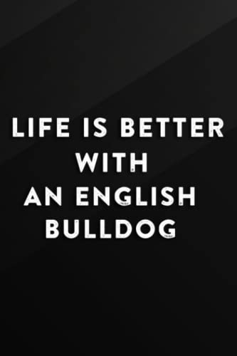 Christmas Planner: Life Is Better With An English bulldog Saying Cute Dog Gift Nice: An English Bulldog, The Ultimate Organizer - with Holiday ... and Greeting Card Address Book Tracker,Gym