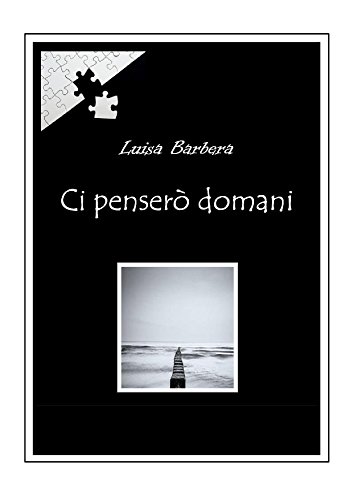 Ci penserò domani (Italian Edition)