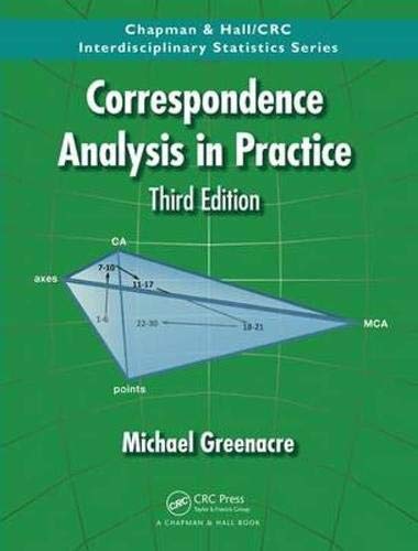 Correspondence Analysis in Practice (Chapman & Hall/CRC Interdisciplinary Statistics)