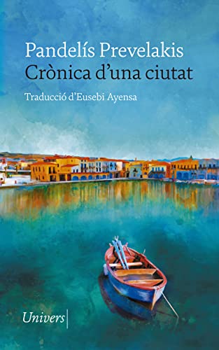 Crònica d'una ciutat (Univers digital) (Catalan Edition)