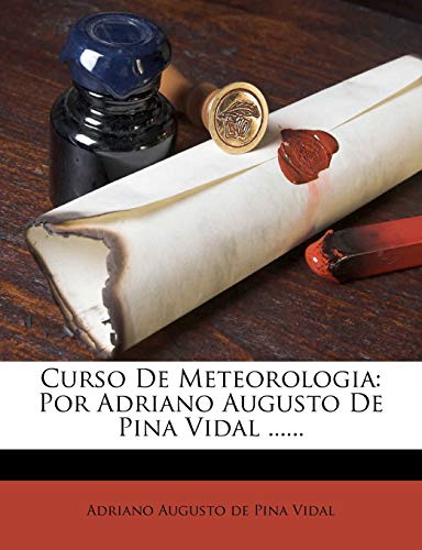 Curso De Meteorologia: Por Adriano Augusto De Pina Vidal ......