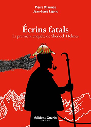 Ecrins fatals - La première enquête de Sherlock Holmes (French Edition)