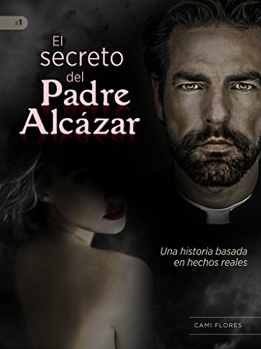 El secreto del Padre Alcázar