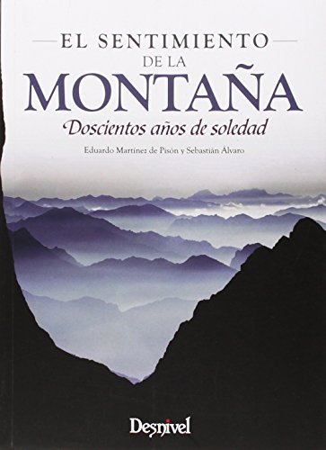 El sentimiento de la montaña: Doscientos años de soledad