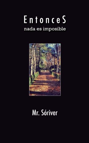 Entonces: Nada es imposible