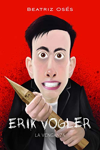 Erik Vogler 8. La venganza