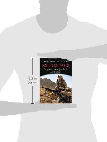 EXILIO EN KABUL. LA GUERRA EN AFGANISTÁN 1813-2013: La Guerra En Afghanistan, 1813-2013 (Trazos de la Historia)