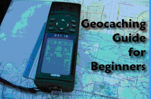 Geocaching Guide for Beginners (English Edition)