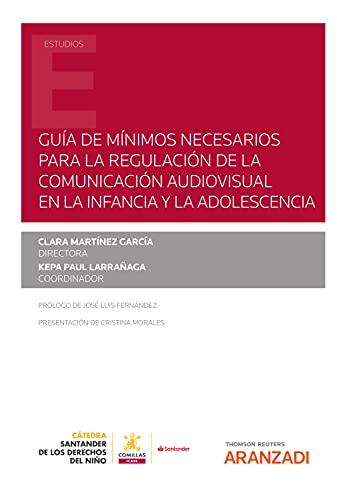 Guía de mínimos necesarios para la regulación de la comunicación audiovisual en la infancia y la adolescencia (Estudios)