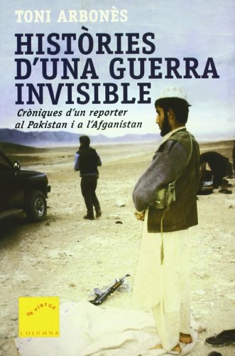 Històries D'Una Guerra Invisible (COL.LECCIÓ DE VIATGES)