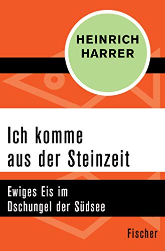 Ich komme aus der Steinzeit: Ewiges Eis im Dschungel der Südsee