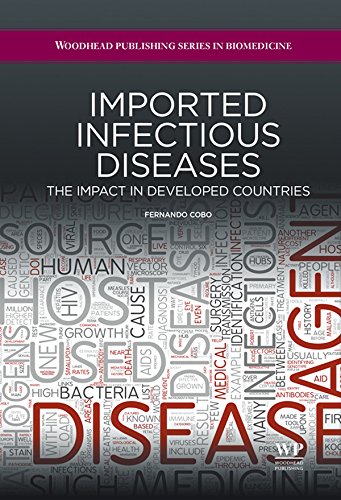 Imported Infectious Diseases: The Impact in Developed Countries (Woodhead Publishing Series in Biomedicine Book 66) (English Edition)