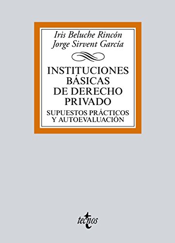 Instituciones básicas de Derecho Privado: Supuestos prácticos y autoevaluación (Derecho - Biblioteca Universitaria de Editorial Tecnos)