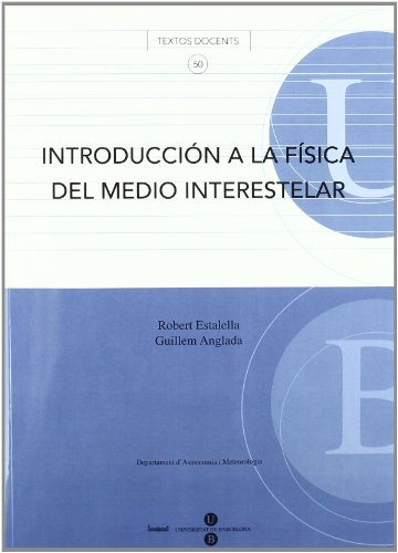 Introducción a la física del medio interestelar Llibre + CD-ROM (TEXTOS DOCENTS)