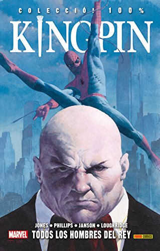 Kingpin. Todos Los Hombres Del Rey (COLECCIÓN 100% MARVEL)