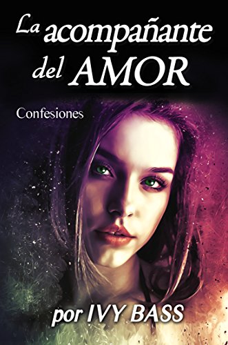 La acompañante del amor: Confesiones