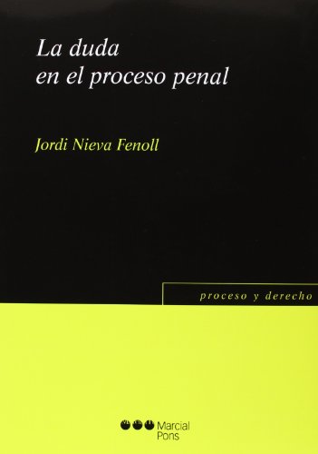 La duda en el proceso penal (Proceso y Derecho)