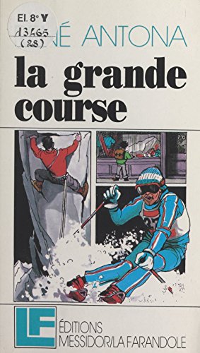 La grande course (French Edition)