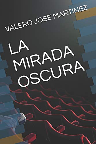 LA MIRADA OSCURA