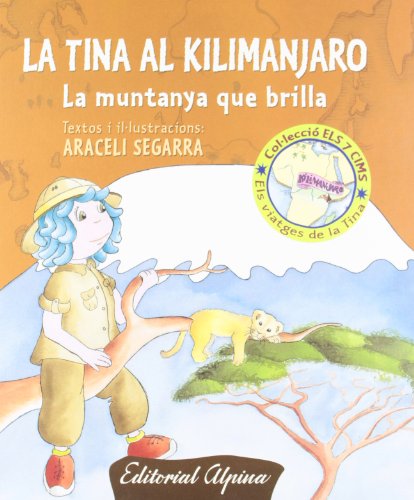 La Tina al Kilimanjaro. Editorial Alpina.