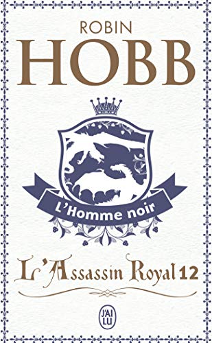 L'Assassin royal (Tome 12-L'homme noir) (J'ai lu Fantasy)