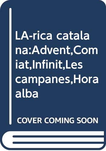 Lírica catalana:Advent,Comiat,Infinit,Les campanes,Hora alba