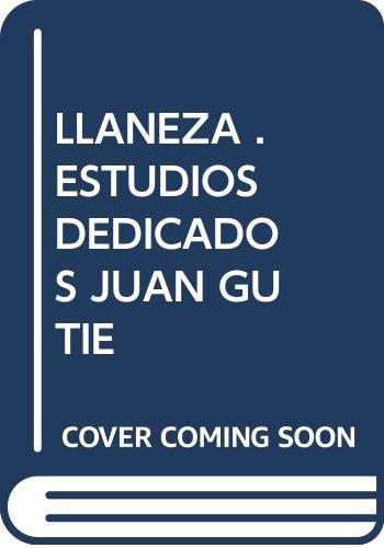 Llaneza. Estudios dedicados a Juan Gutiérrez Cuadrado: 23 (Anexos de Revista de Lexicografía)