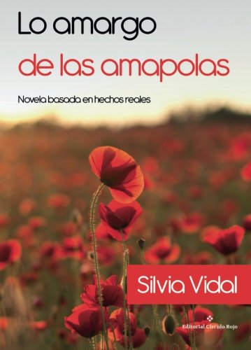 Lo amargo de las amapolas