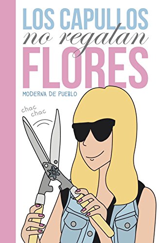 Los capullos no regalan flores (Lumen Gráfica)