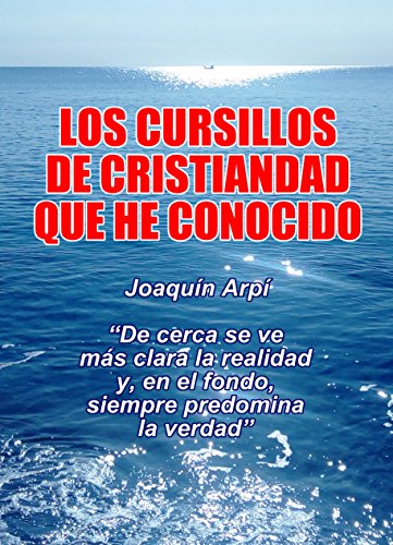 Los Cursillos de Cristiandad que he conocido