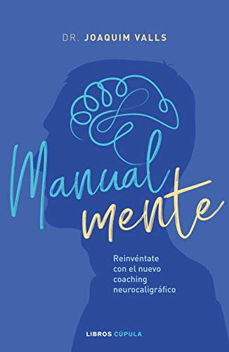 Manual-mente: Reinvéntate con el nuevo coaching neurocaligráfico (ZZ SALUD)