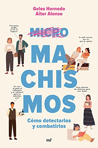 Micromachismos: Cómo detectarlos y combatirlos (Fuera de Colección)