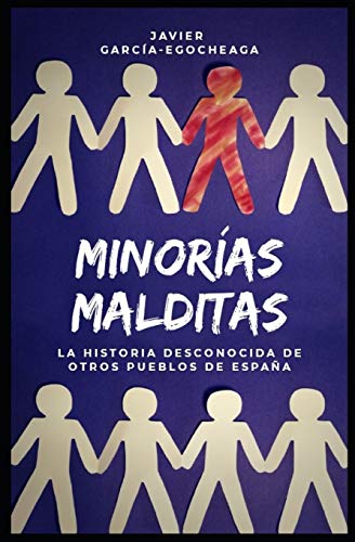 Minorías malditas: La historia desconocida de otros pueblos de España