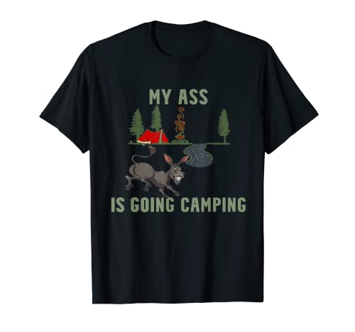 My Butt Is Going Camping Funny Campers - Regalo para mujer Camiseta