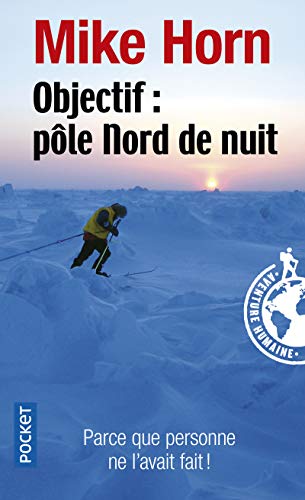 Objectif : Pôle Nord de nuit: pole Nord de nuit (Pocket)