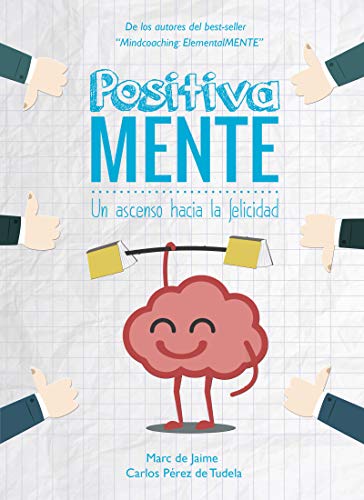 PositivaMENTE: Un Ascenso hacia la Felicidad