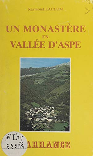 Sarrance, un monastère en vallée d'Aspe (French Edition)