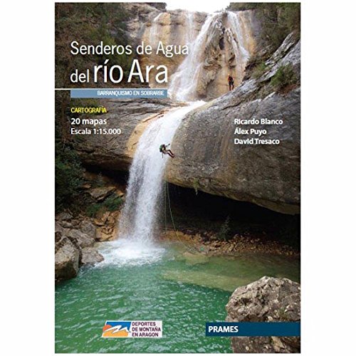 Senderos de agua del rio Ara. Barranquismo en sobrarbe